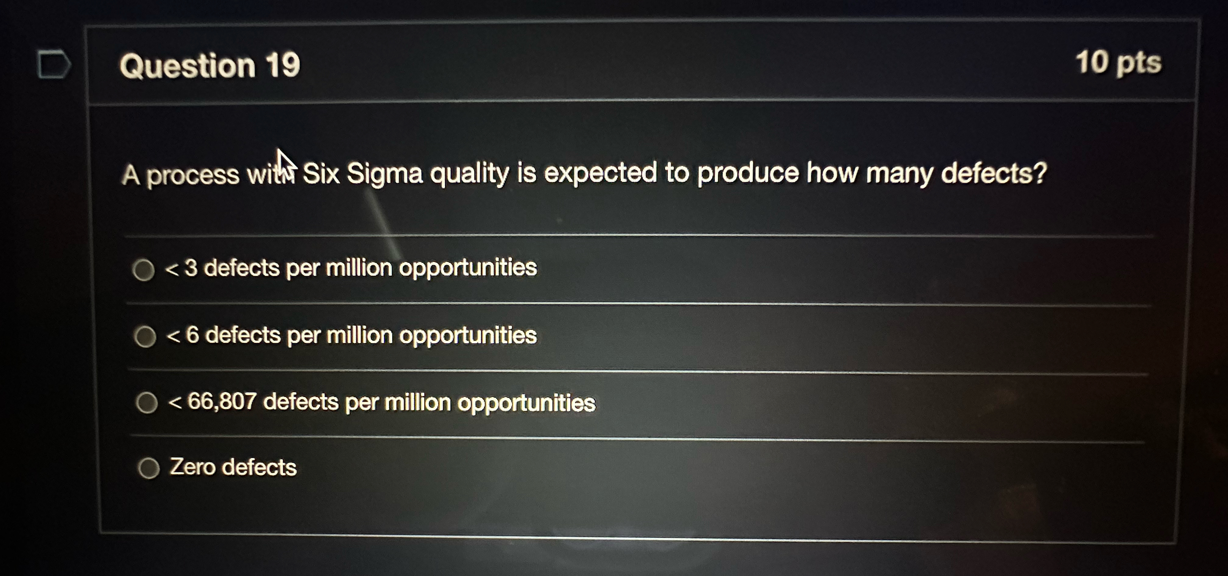  Question 19 10pts A process with Six Sigma quality is expected