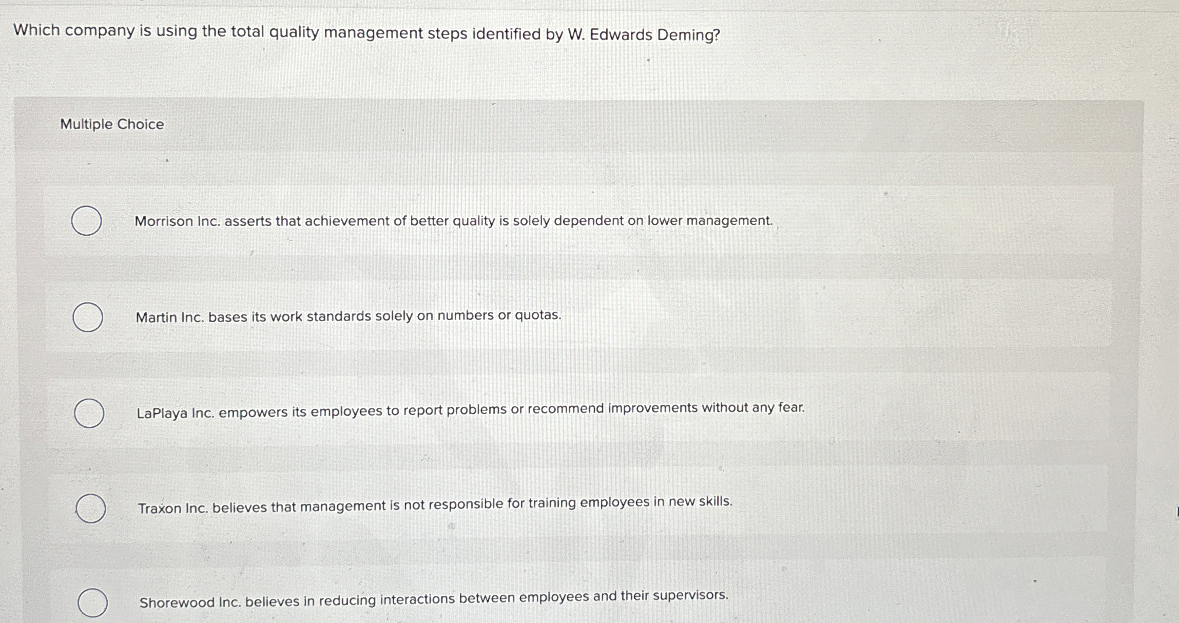  Which company is using the total quality management steps identified by