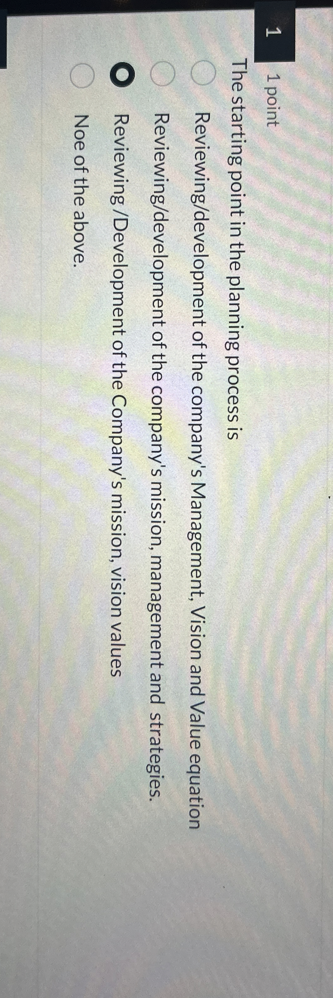 11 point The starting point in the planning process is Reviewing/development