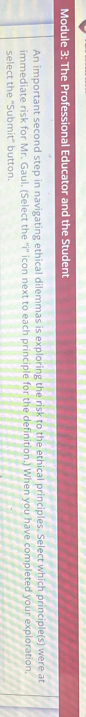  Module 3: The Professional Educator and the Student An important second
