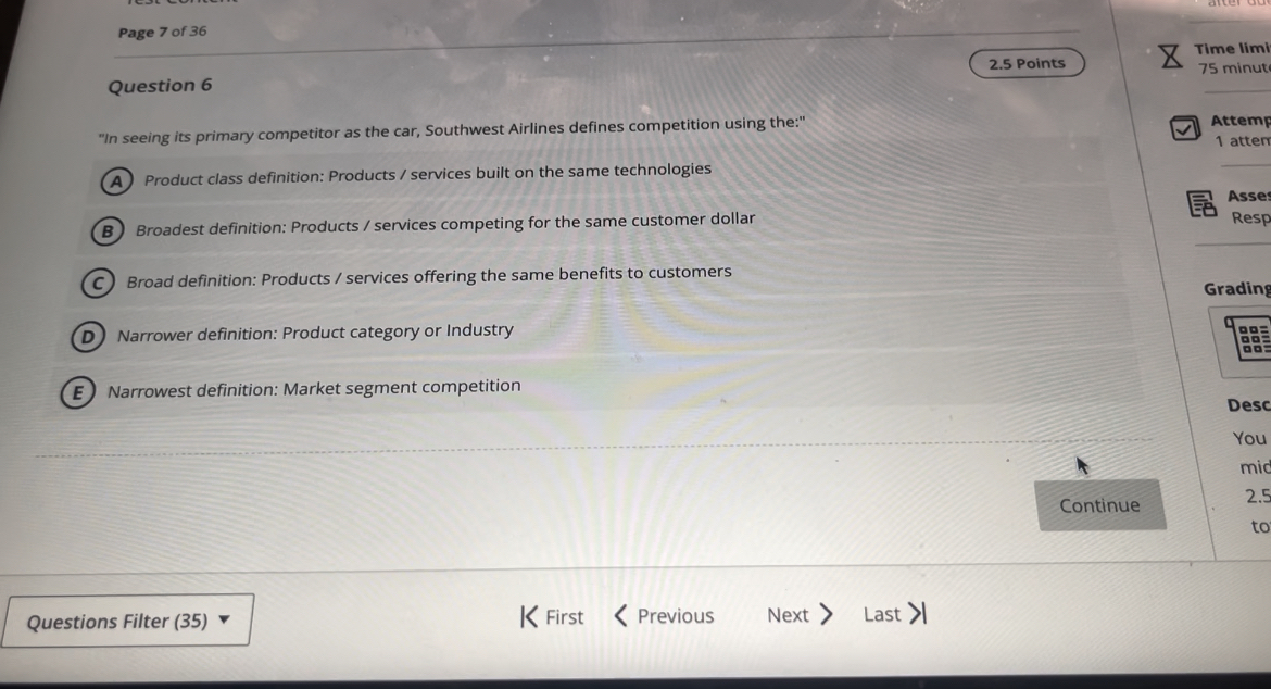  Question 6 "In seeing its primary competitor as the car, Southwest