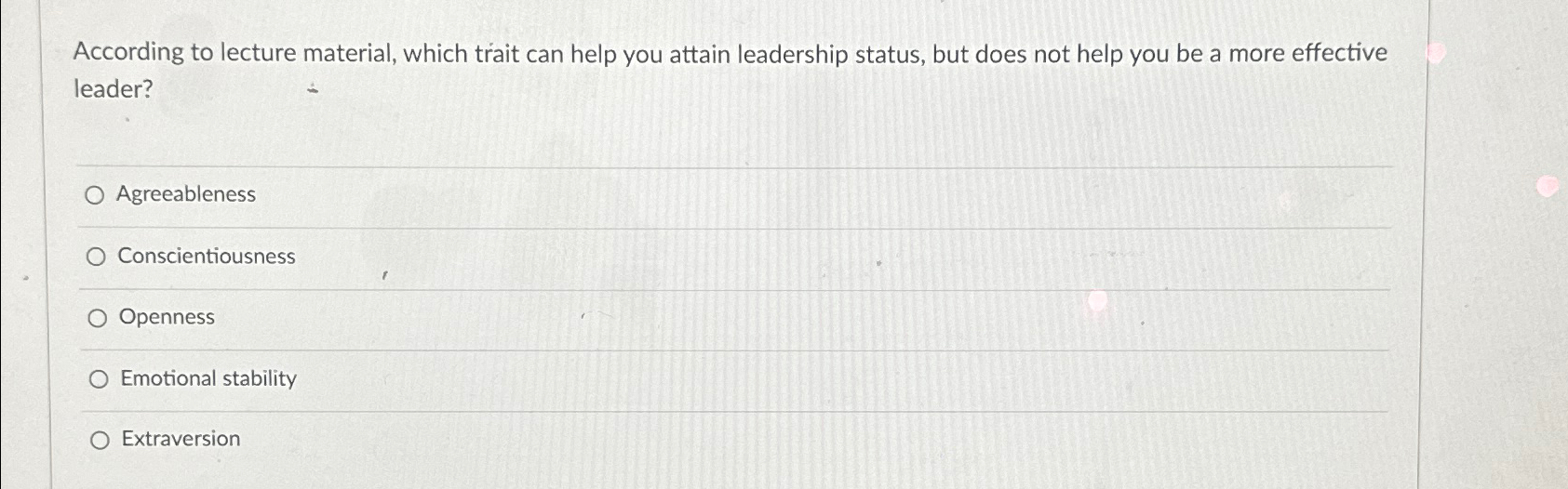  28 According to lecture material, which trait can help you attain