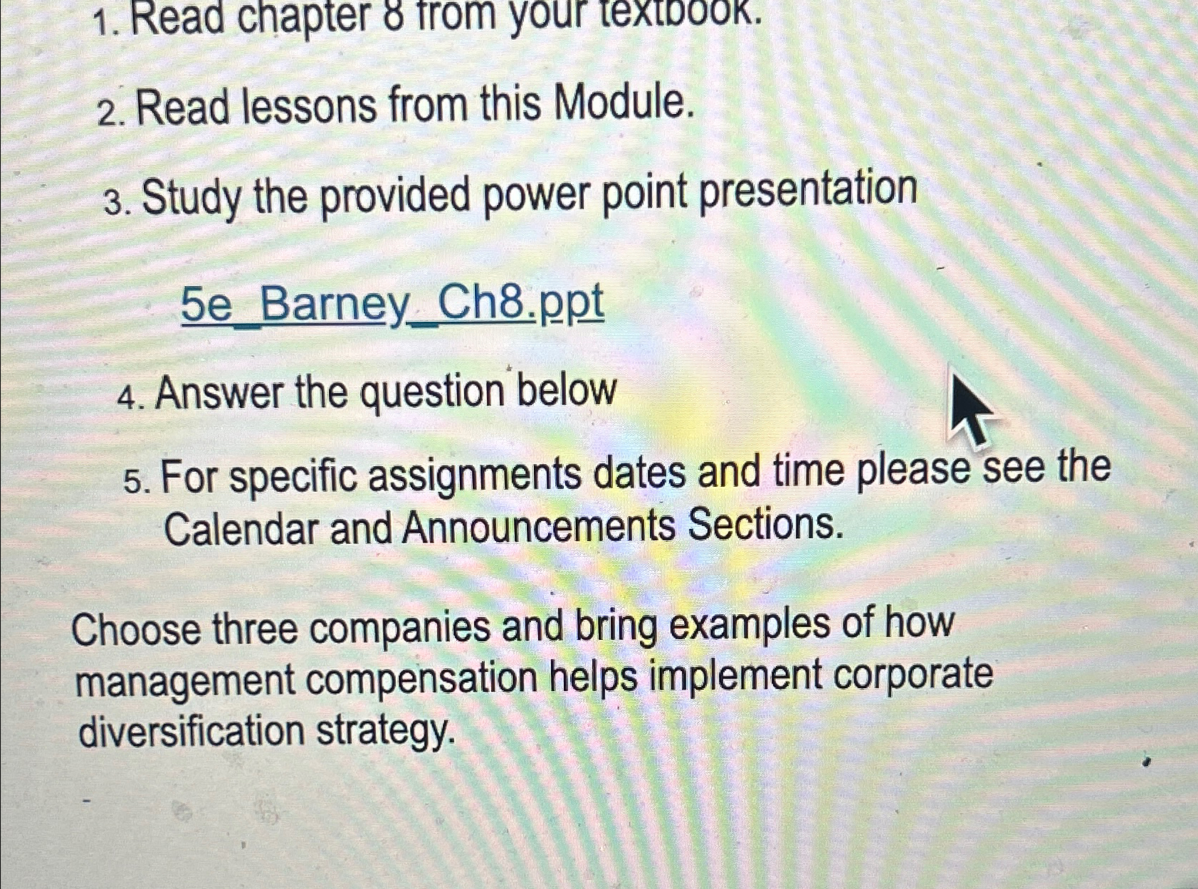  Read lessons from this Module. Study the provided power point presentation