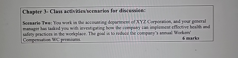  Chapter 3- Class activities/scenarios for discussion: Scenario Two: You work in