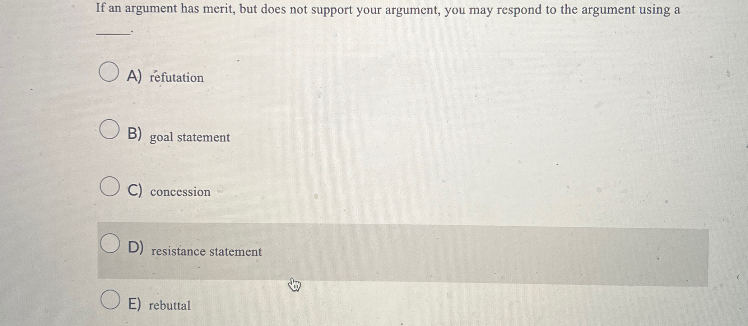  If an argument has merit, but does not support your argument,
