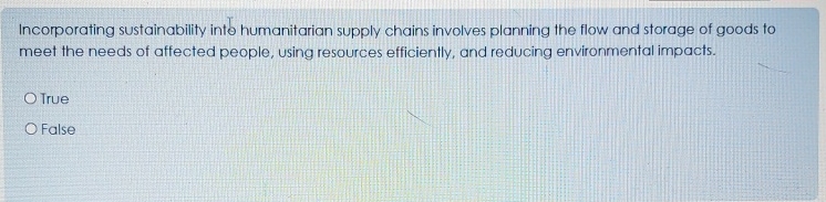  Incorporating sustainability inte humanitarian supply chains involves planning the flow and