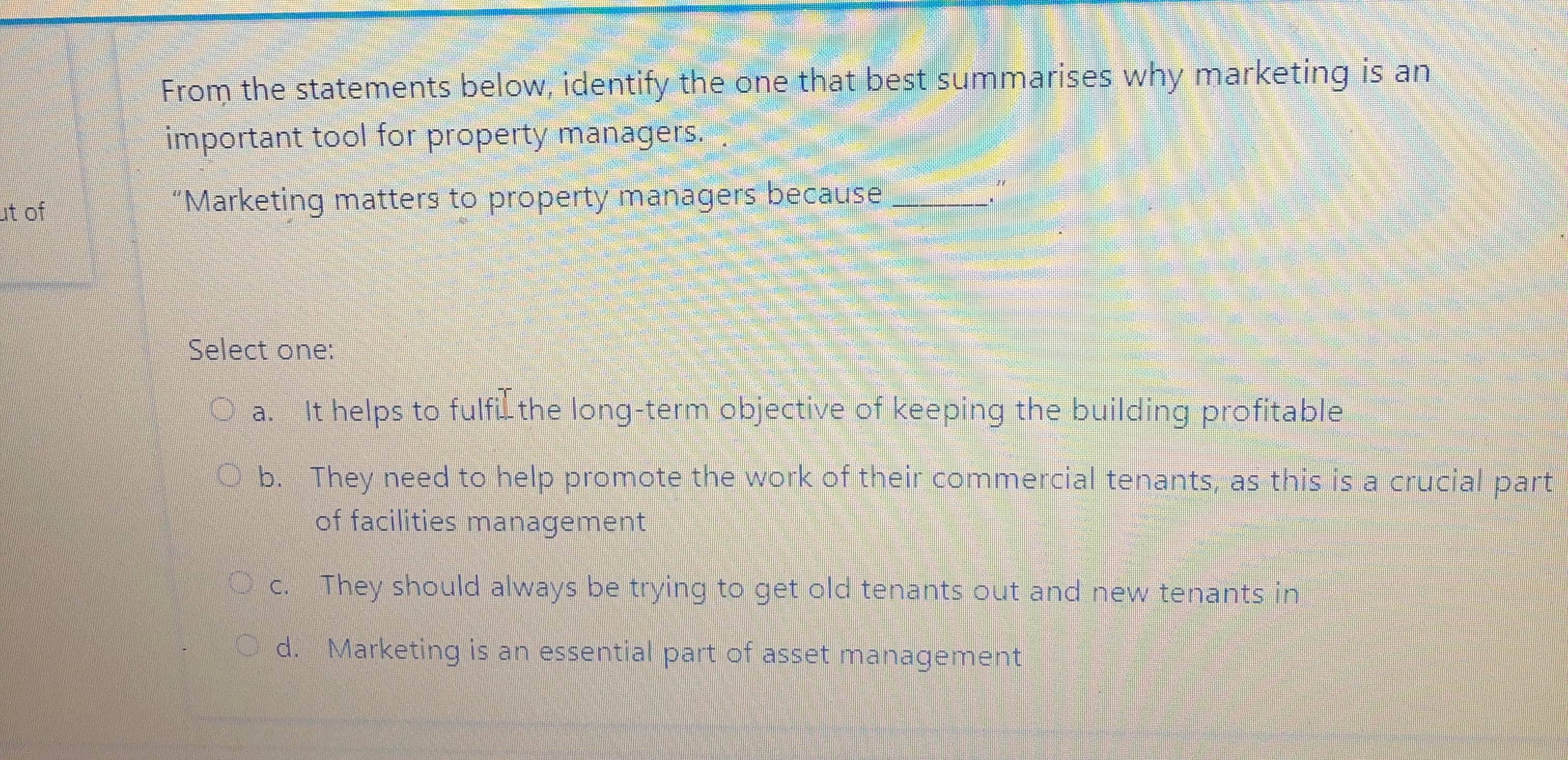  From the statements below, identify the one that best summarises why