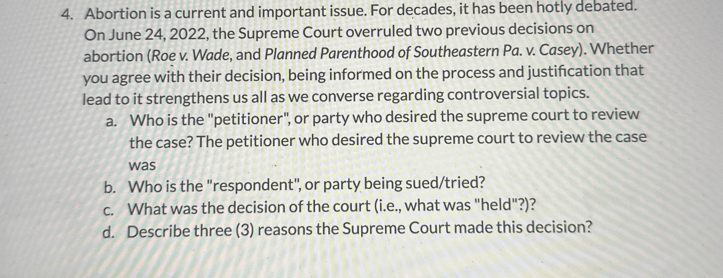  Abortion is a current and important issue. For decades, it has