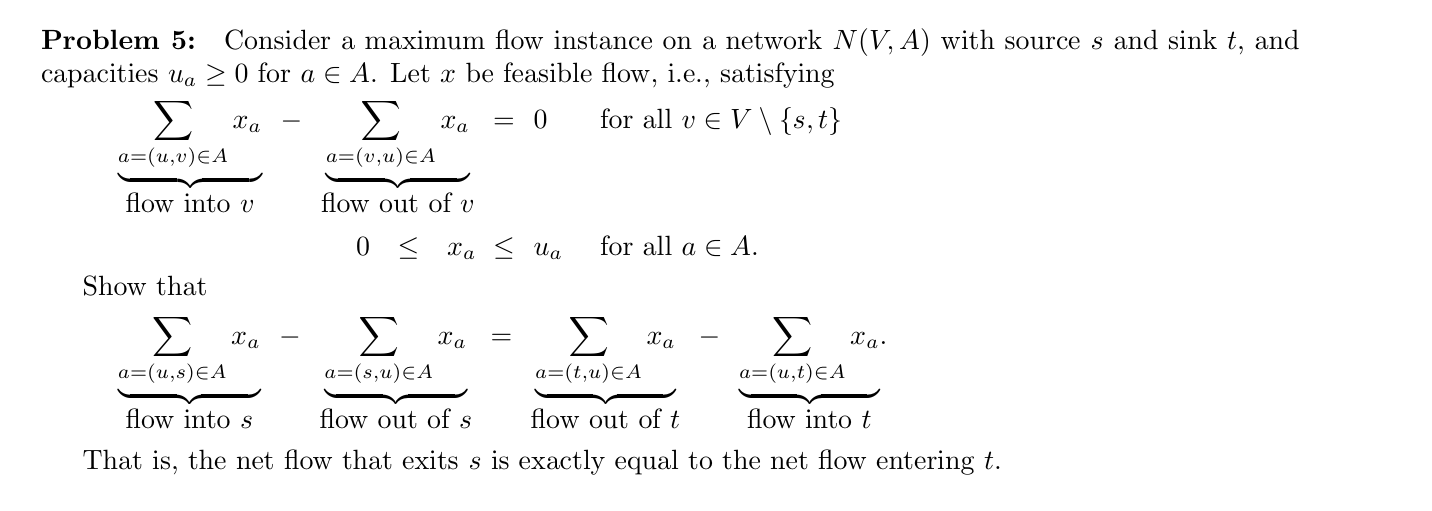  Problem 5: Consider a maximum flow instance on a network N(V,A)