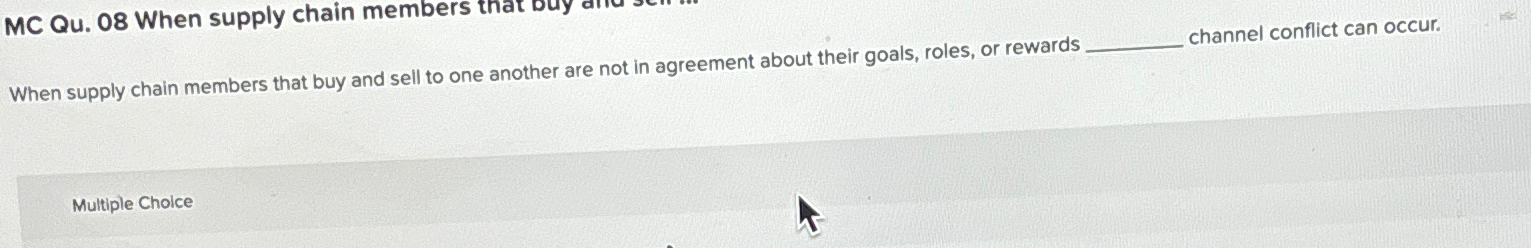 MC Qu.08 When supply chain members that Duy din When supply
