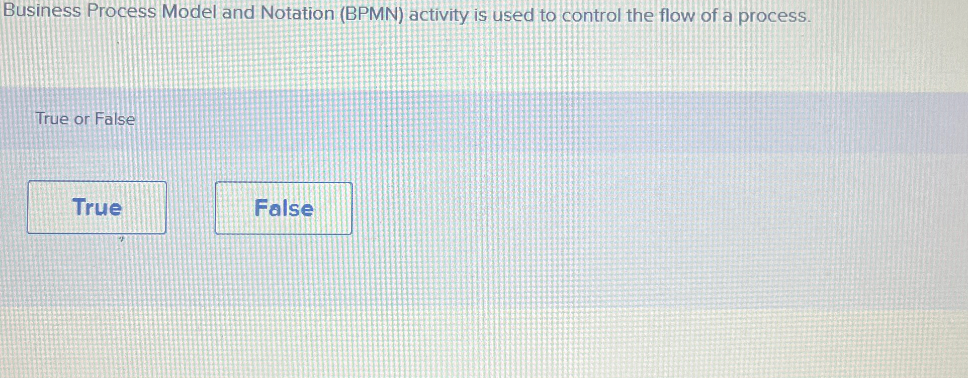  Business Process Model and Notation (BPMN) activity is used to control