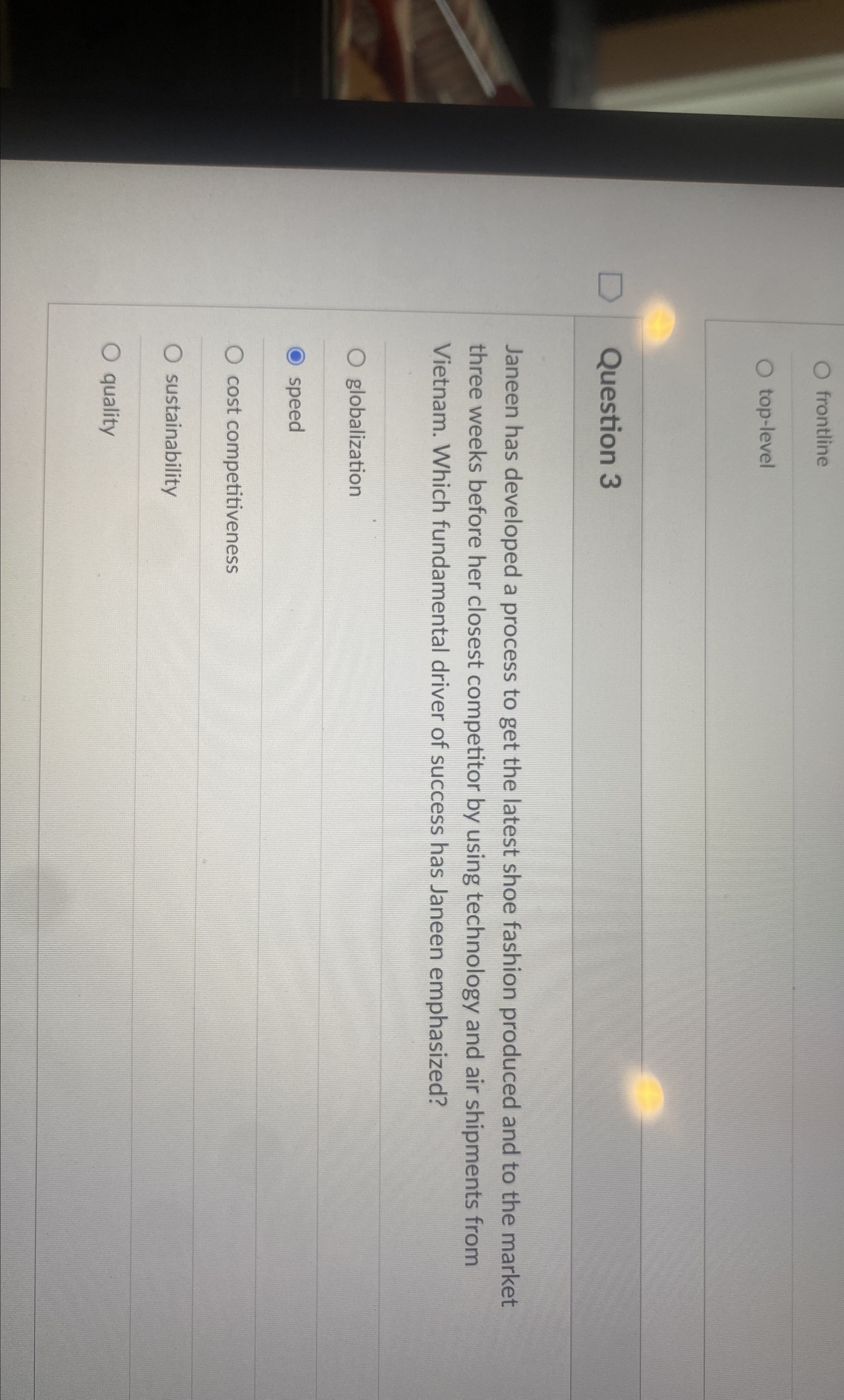  frontline top-level Question 3 Janeen has developed a process to get