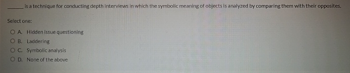  is a technique for conducting depth interviews in which the symbolic