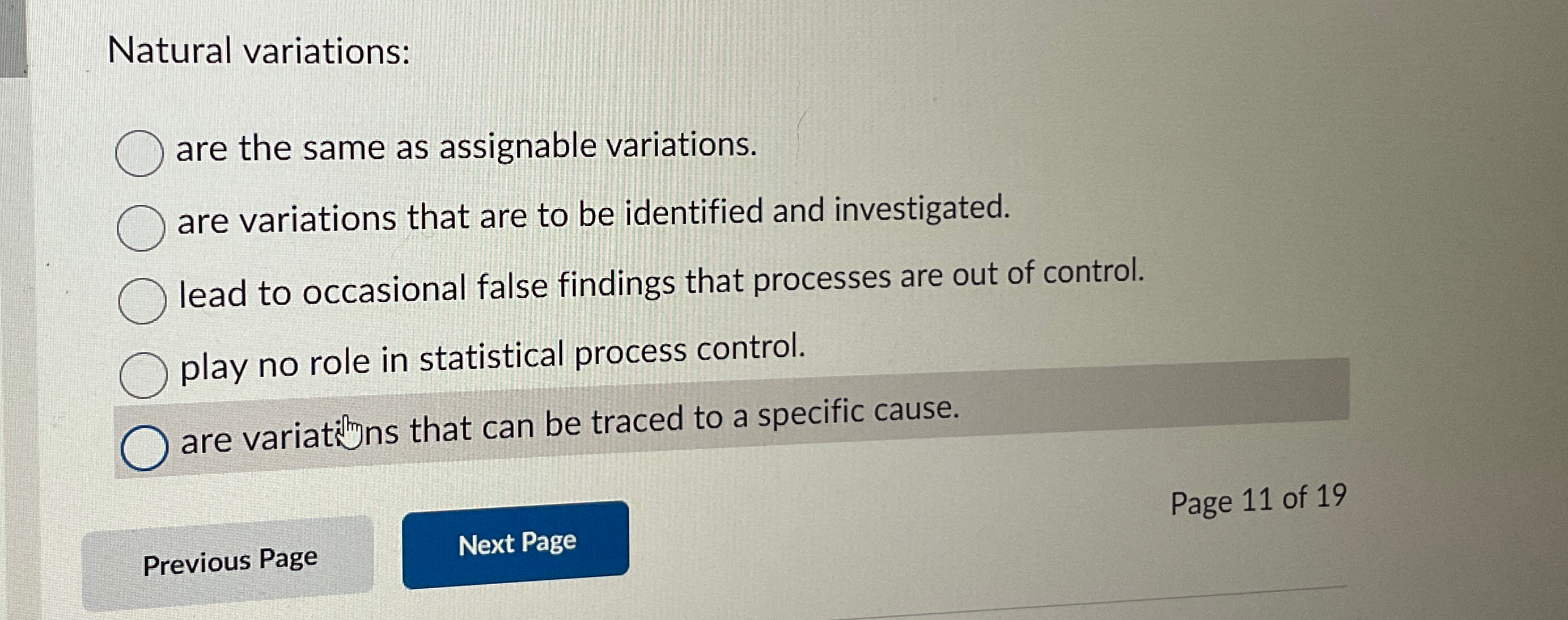  Natural variations: are the same as assignable variations. are variations that