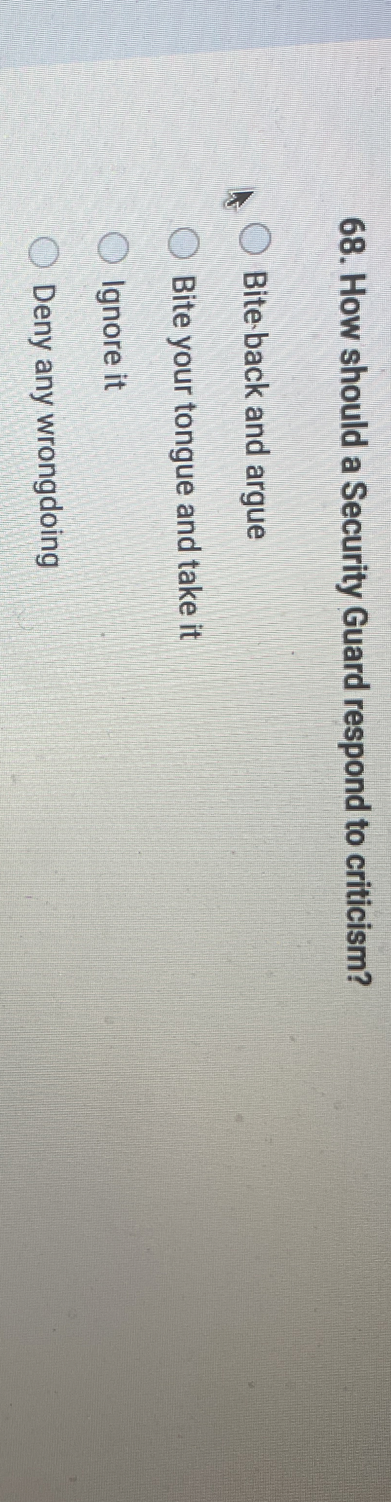  How should a Security Guard respond to criticism? Bite-back and argue
