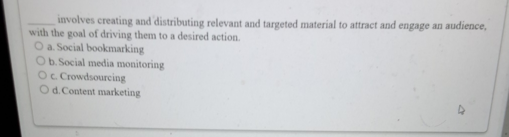  q, involves creating and distributing relevant and targeted material to attract