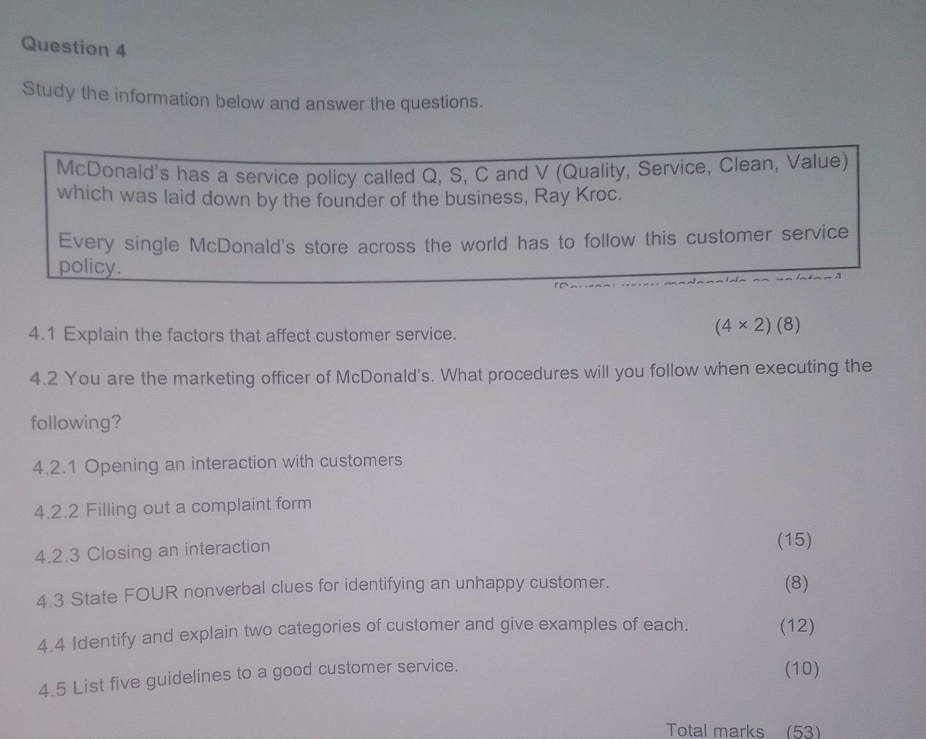  Question 4 Study the information below and answer the questions. McDonald's
