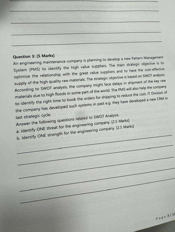  Question 3: [5 Marks] An engineering maintenance company is planning to