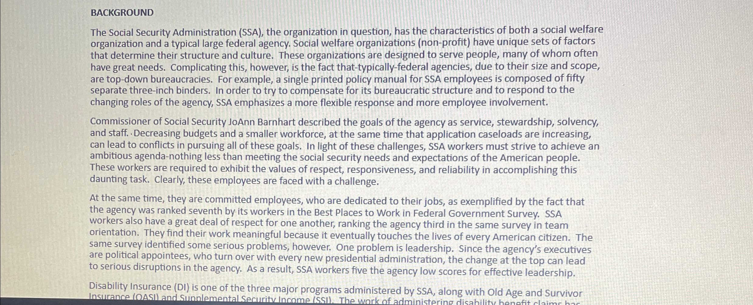  BACKGROUND The Social Security Administration (SSA), the organization in question, has