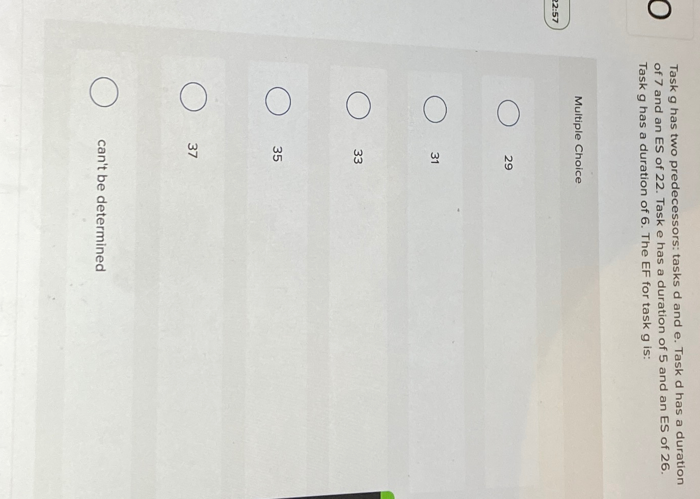  Task g has two predecessors: tasks d and e. Task d