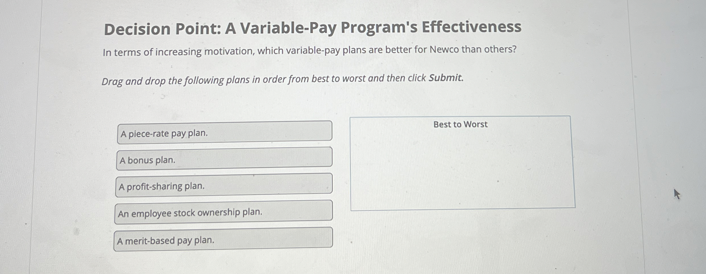  Decision Point: A Variable-Pay Program's Effectiveness In terms of increasing motivation,