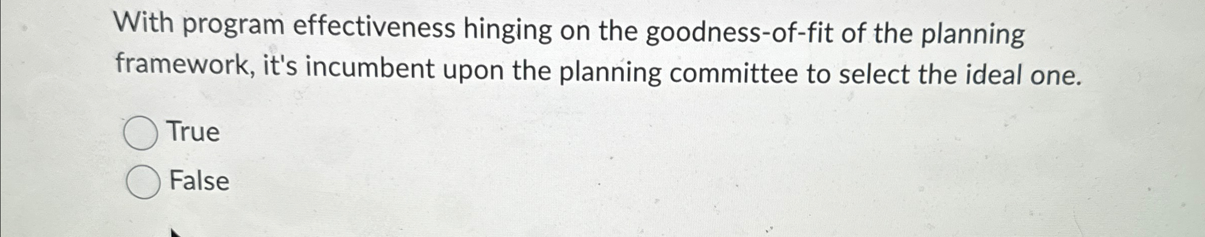  With program effectiveness hinging on the goodness-of-fit of the planning framework,