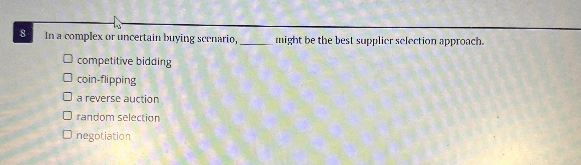  In a complex or uncertain buying scenario, might be the best
