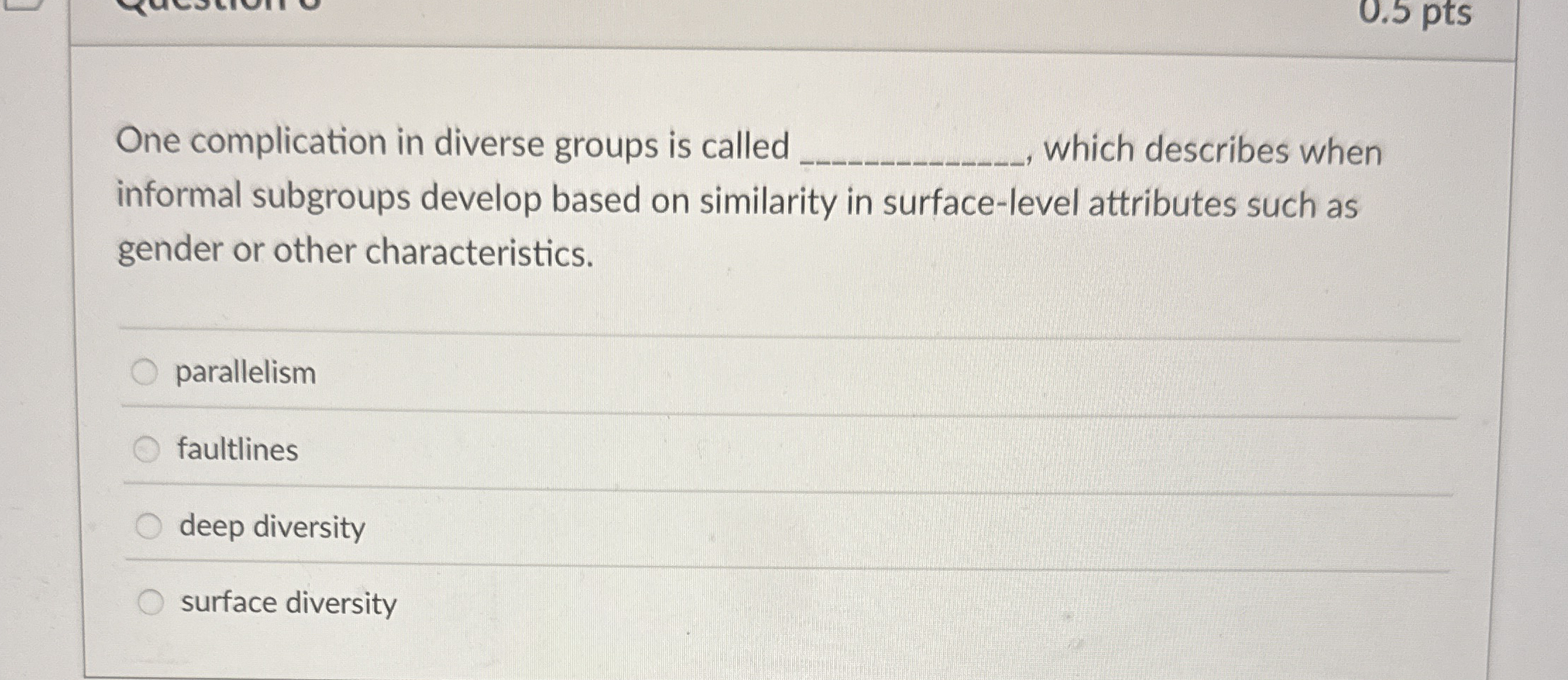  One complication in diverse groups is called which describes when informal