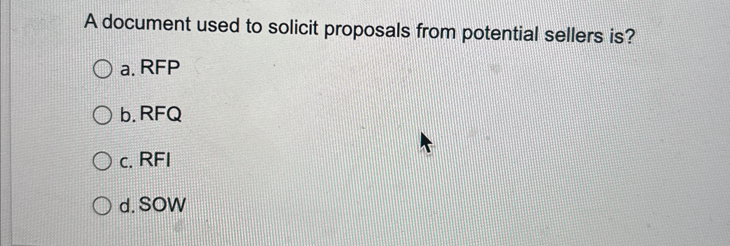  A document used to solicit proposals from potential sellers is? a.