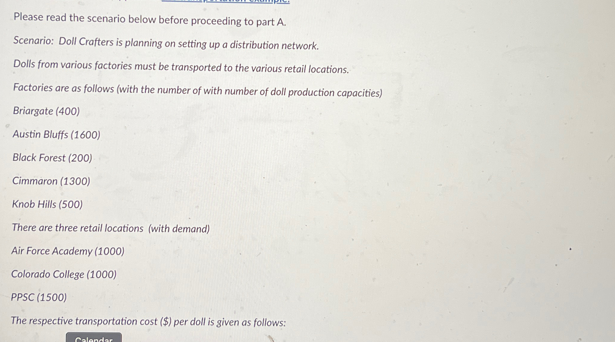 Please read the scenario below before proceeding to part A. Scenario:
