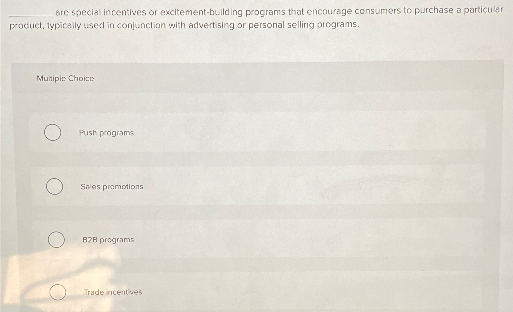  q, are special incentives or excitement-building programs that encourage consumers to
