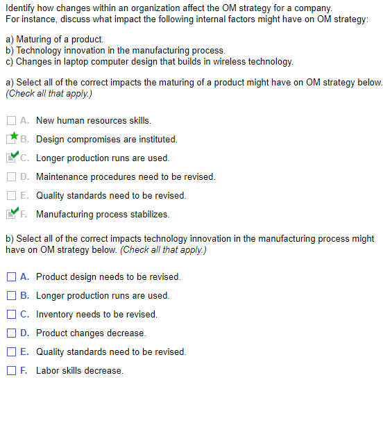  Identify how changes within an organization affect the OM strategy for