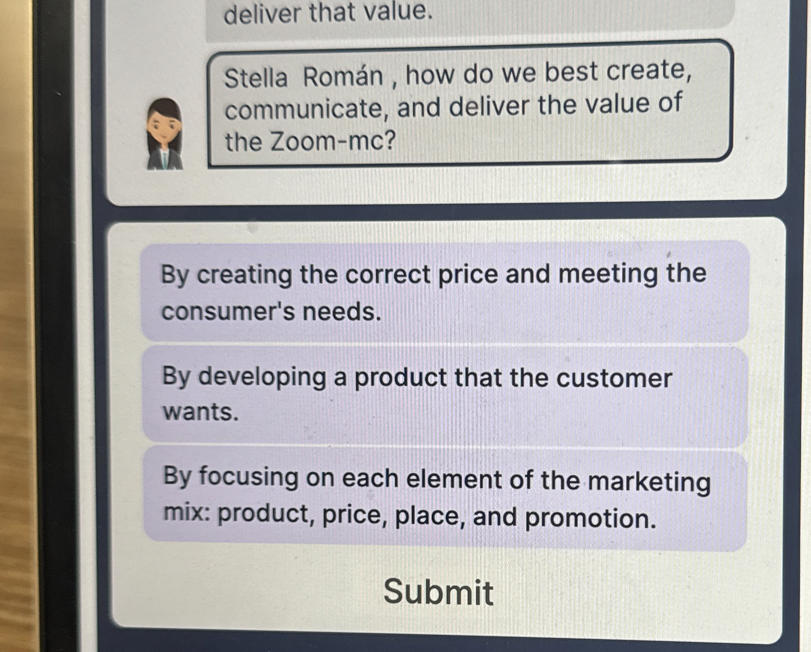  deliver that value. Stella Romn , how do we best create,