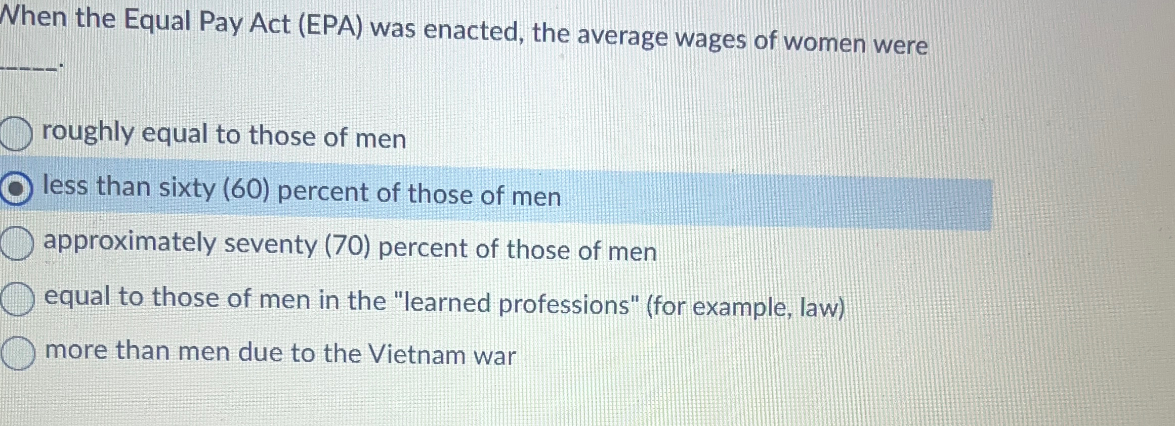  When the Equal Pay Act (EPA) was enacted, the average wages