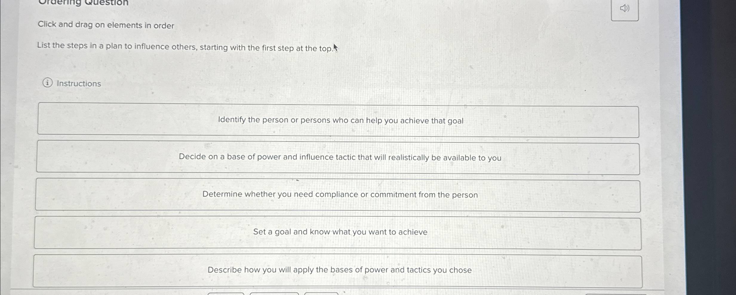  Click and drag on elements in order List the steps in