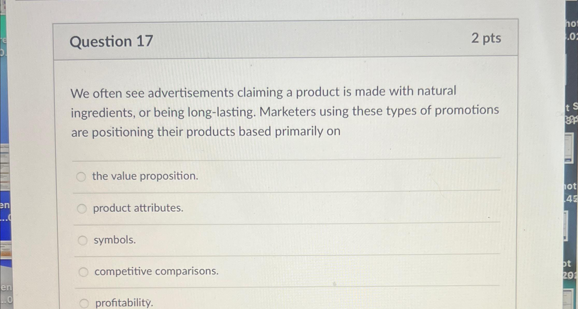  Question 17 2pts We often see advertisements claiming a product is