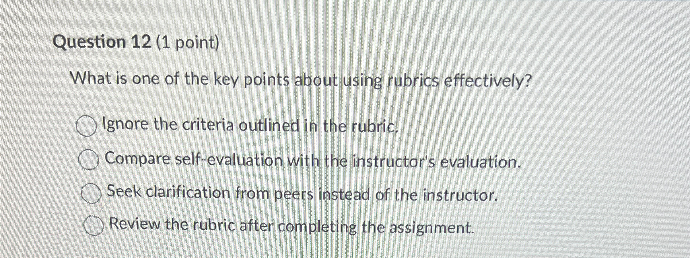  Question 12(1 point) What is one of the key points about