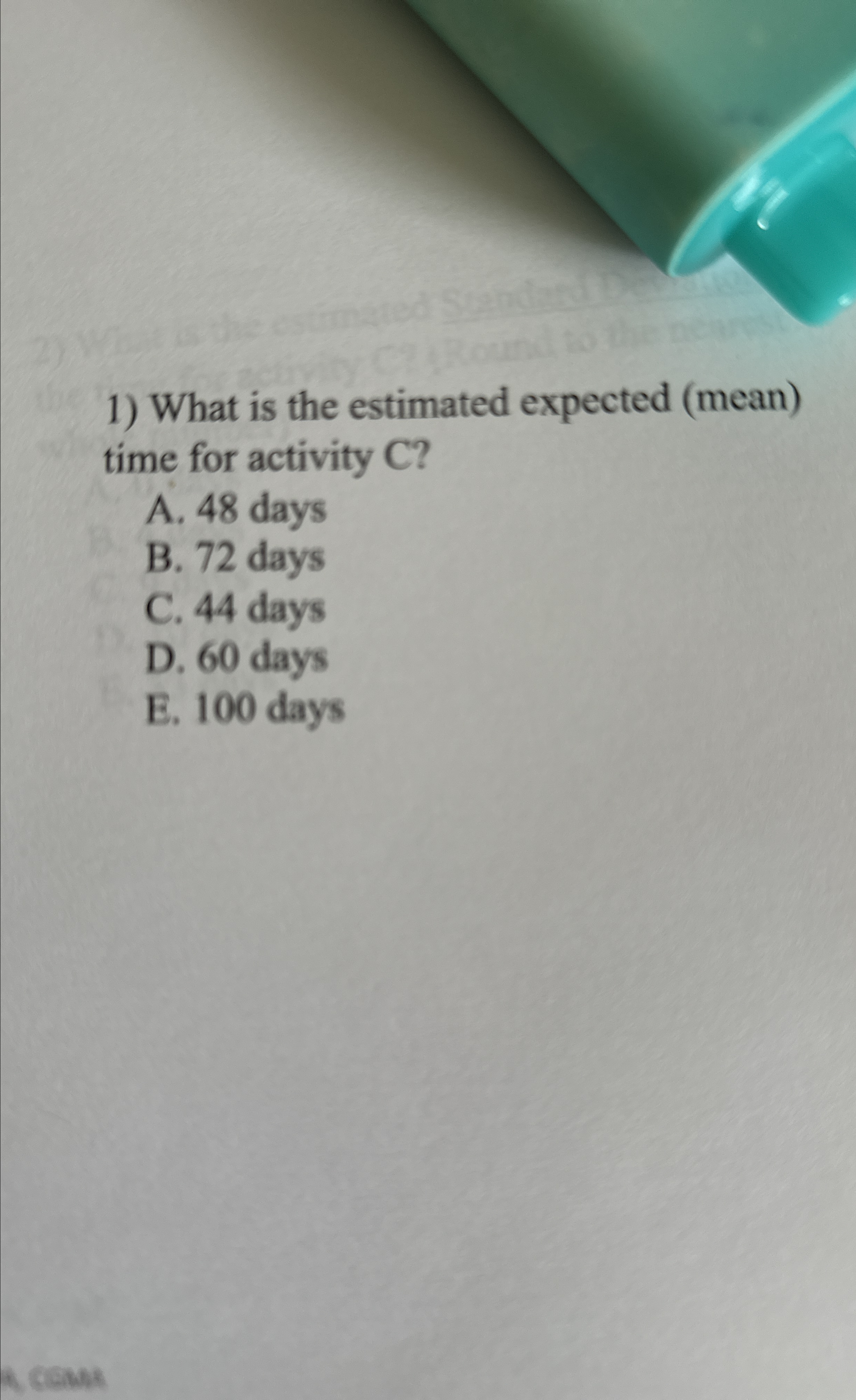  What is the estimated expected (mean) time for activity C? A.48