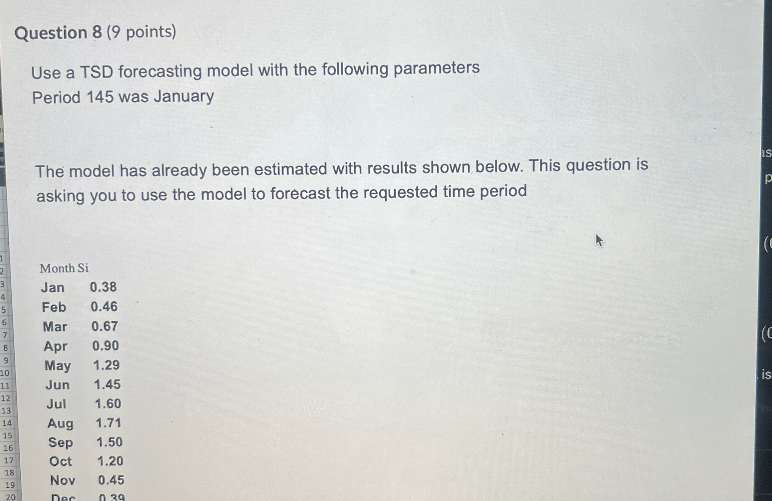  Question 8(9 points) Use a TSD forecasting model with the following