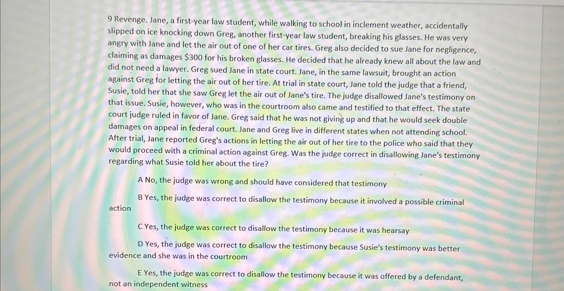  9 Revenge. Jane, a first-year law student, while walking to school