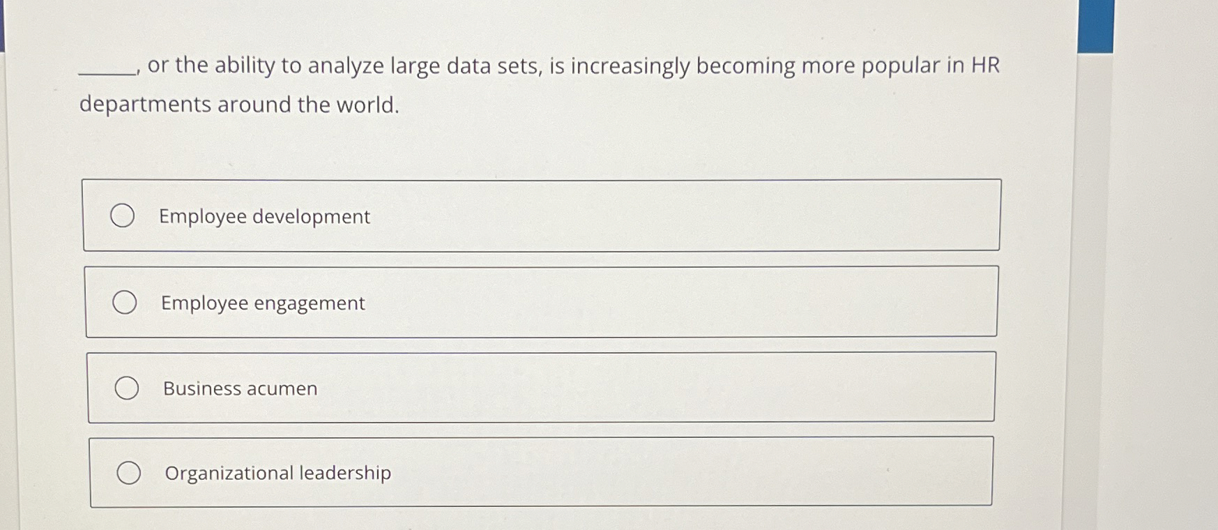  or the ability to analyze large data sets, is increasingly becoming
