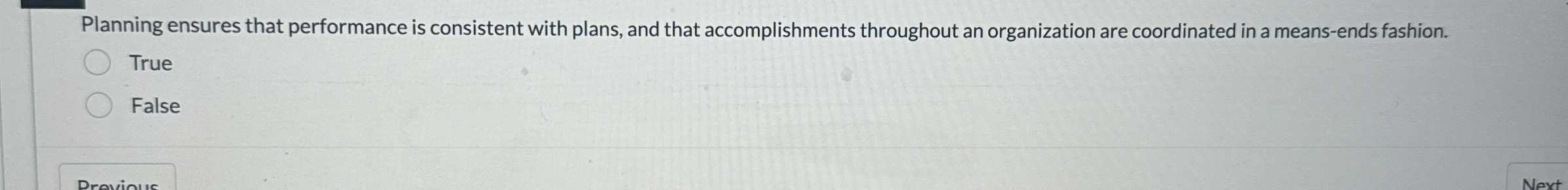  Planning ensures that performance is consistent with plans, and that accomplishments
