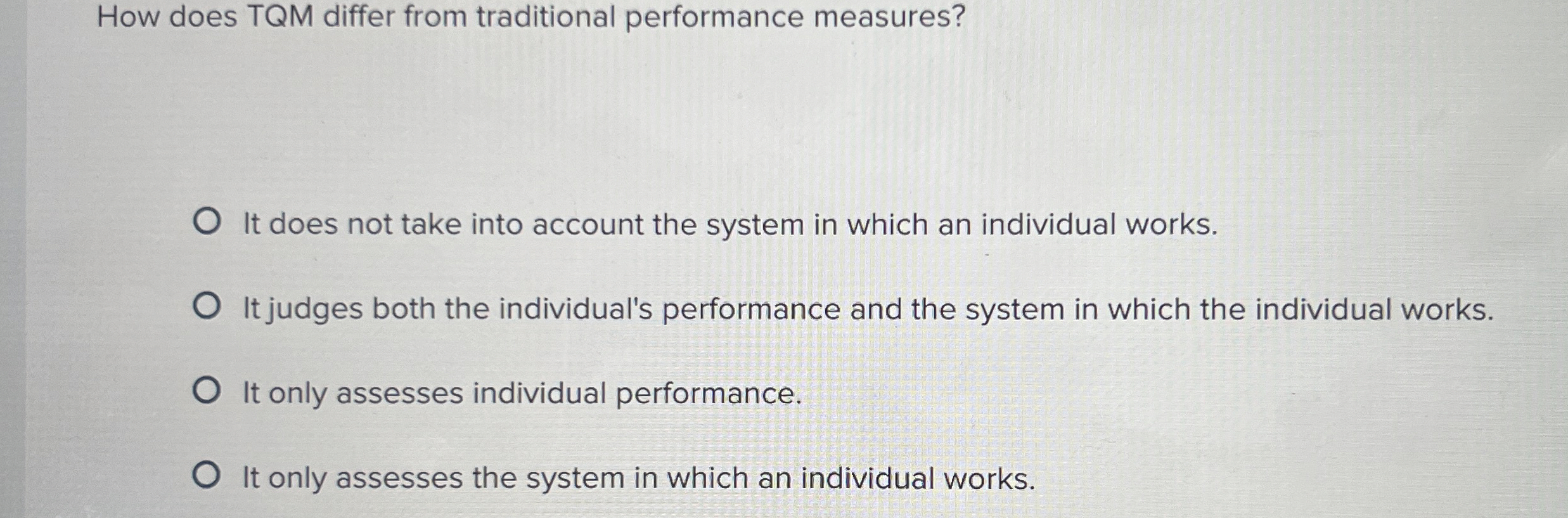  How does TQM differ from traditional performance measures? It does not