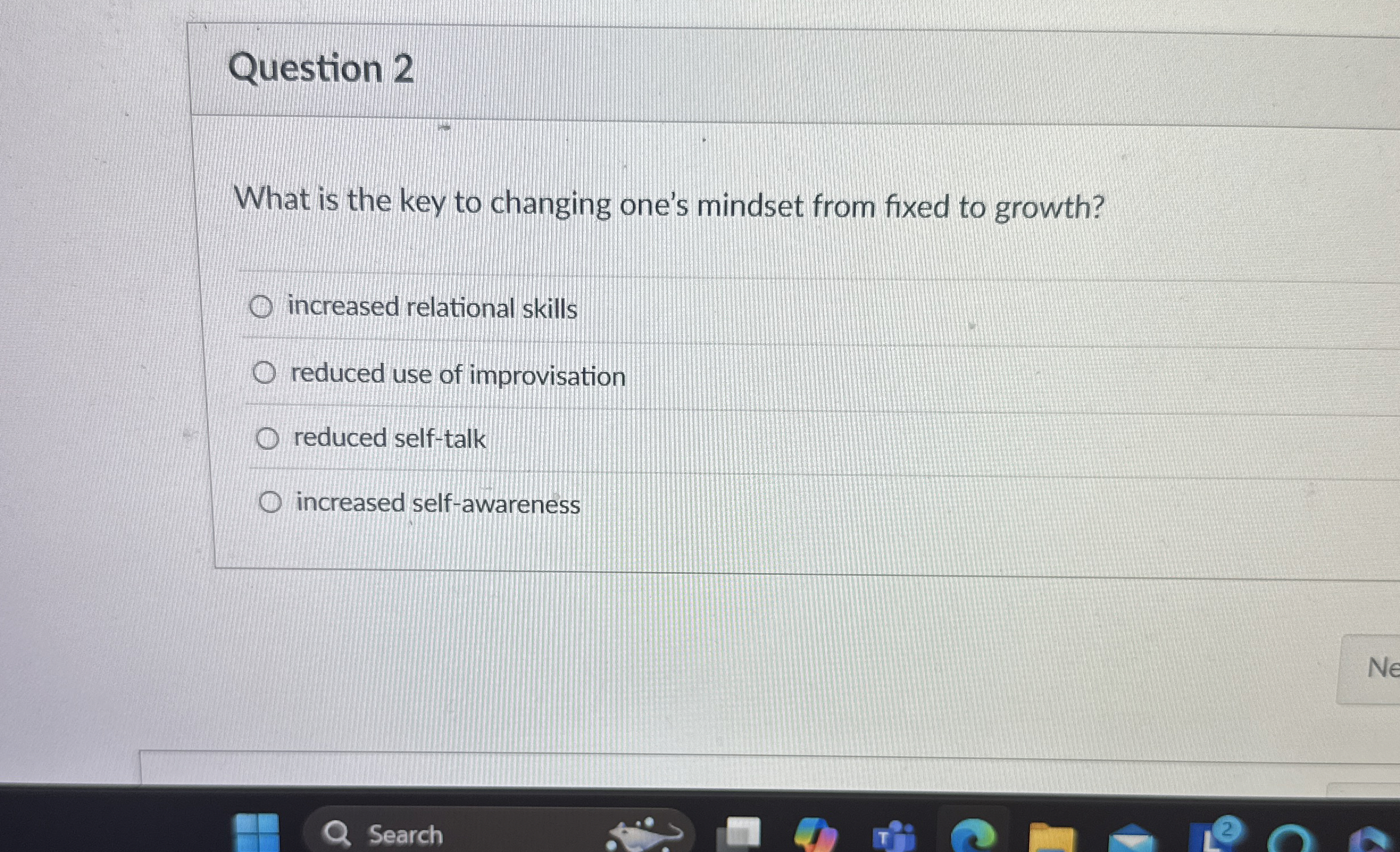  Question 2 What is the key to changing one's mindset from