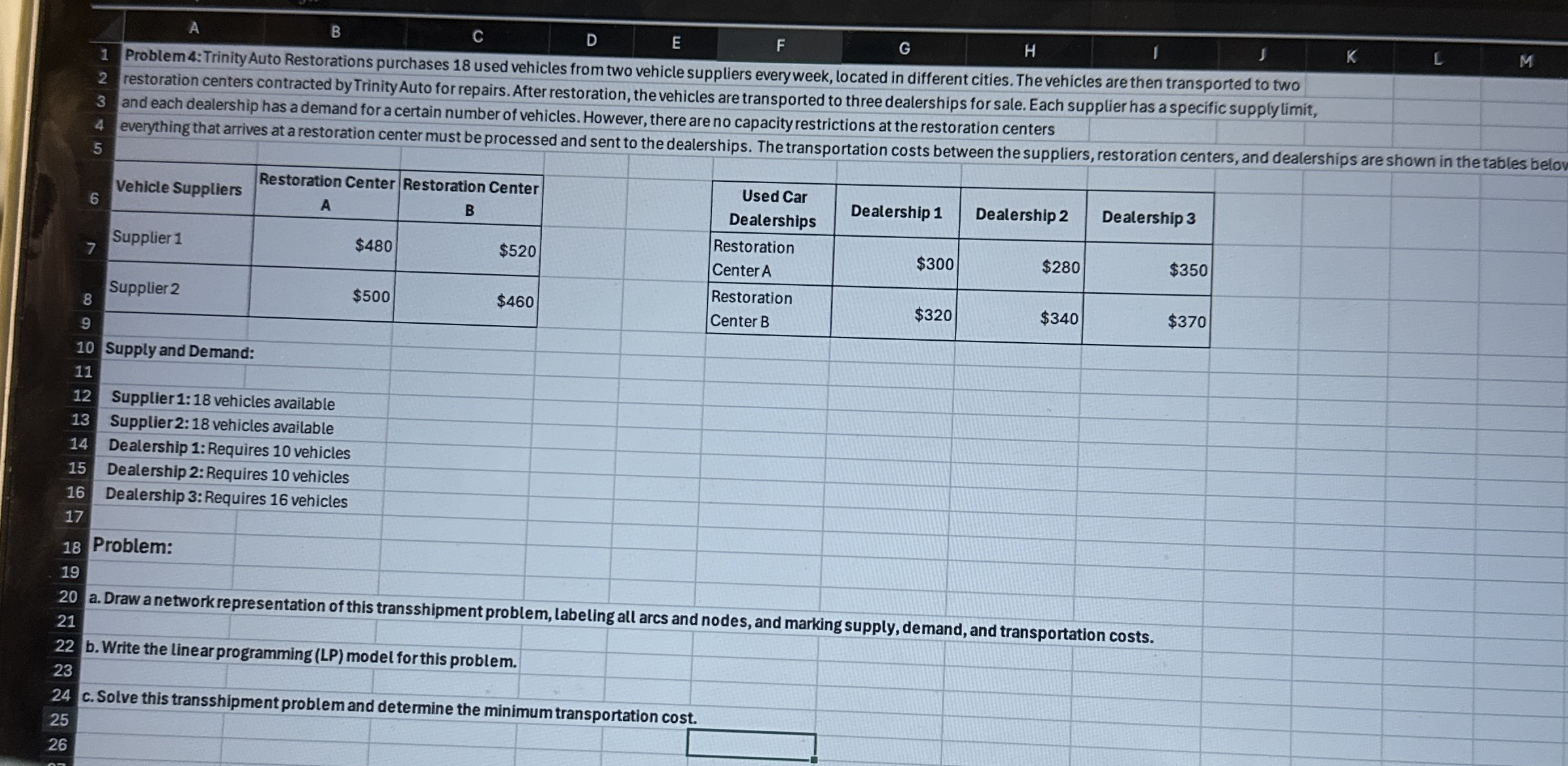  Problem 4: Trinity Auto Restorations purchases 18 used vehicles from two