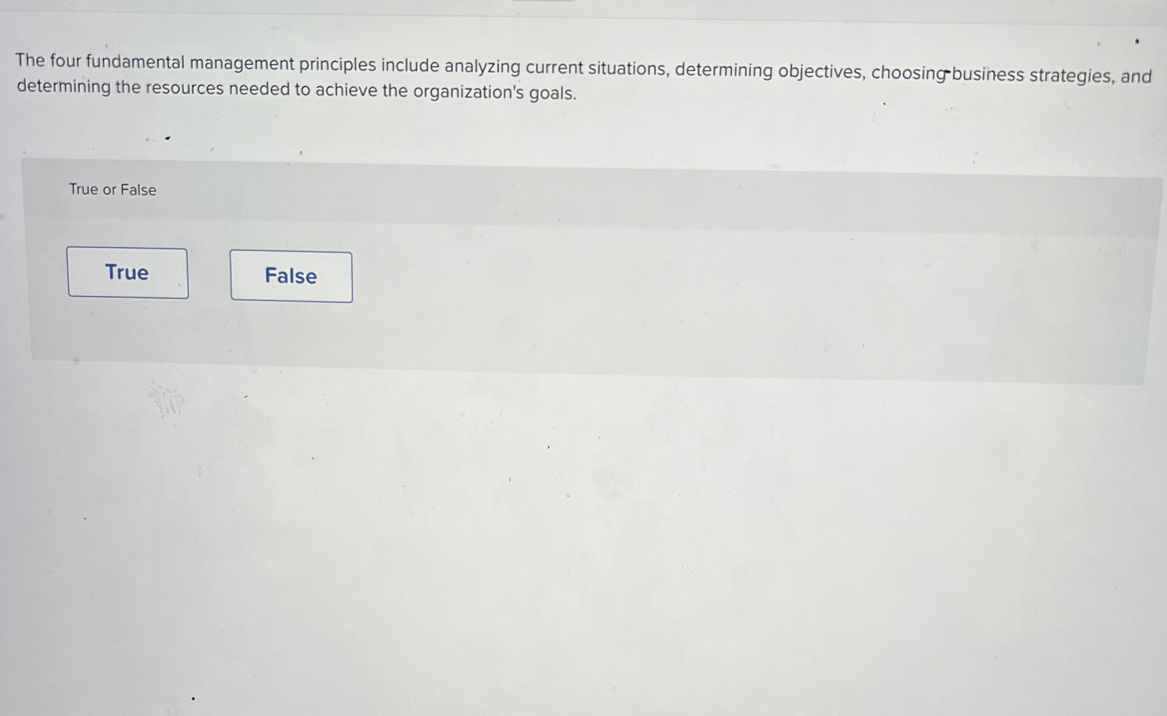  The four fundamental management principles include analyzing current situations, determining objectives,