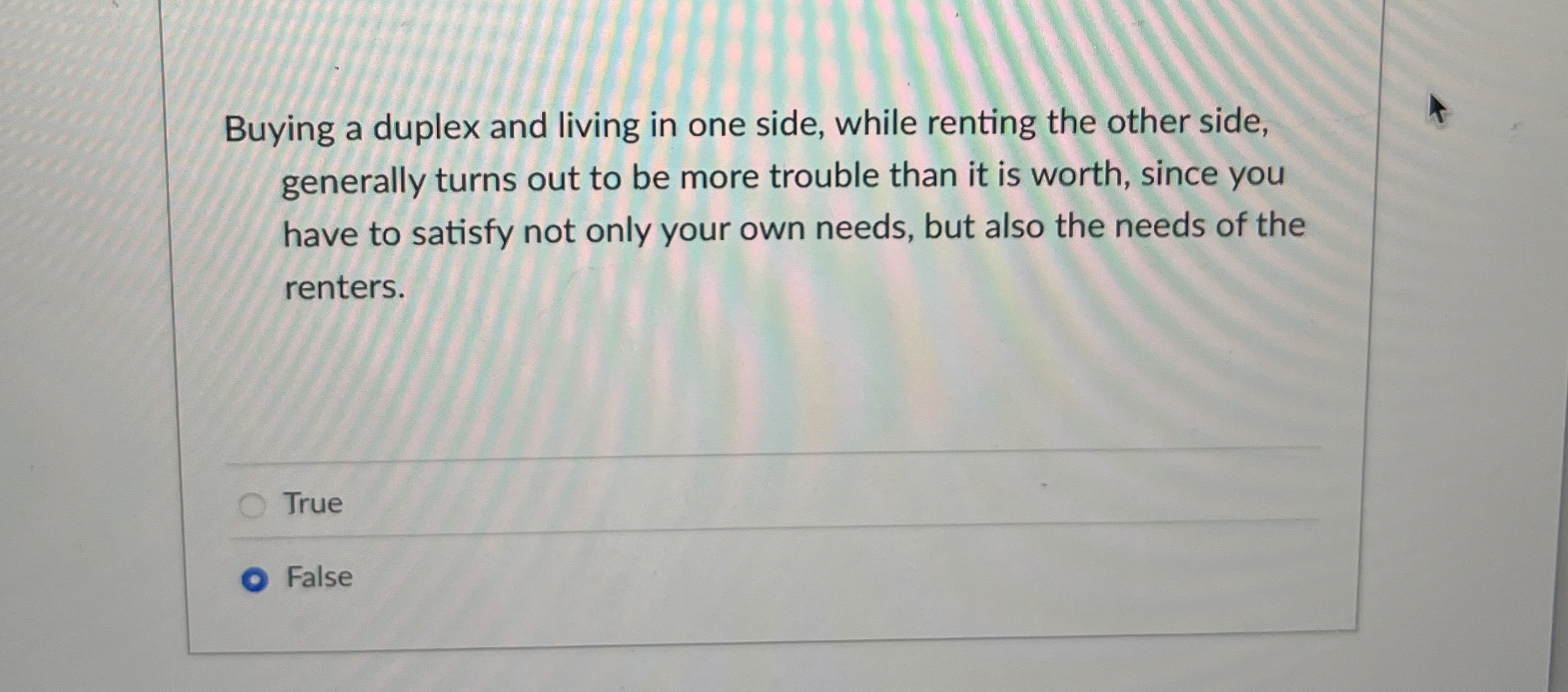  Buying a duplex and living in one side, while renting the