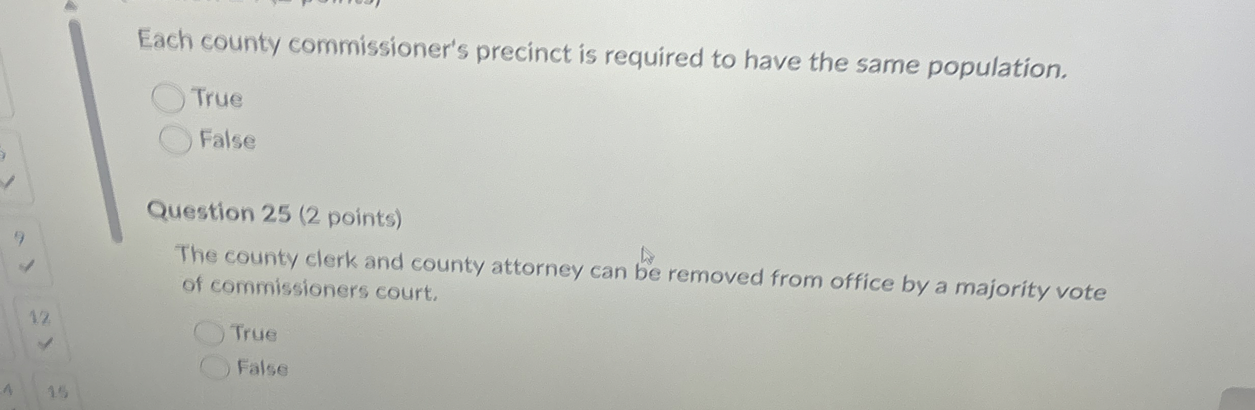  Each county commissioner's precinct is required to have the same population.