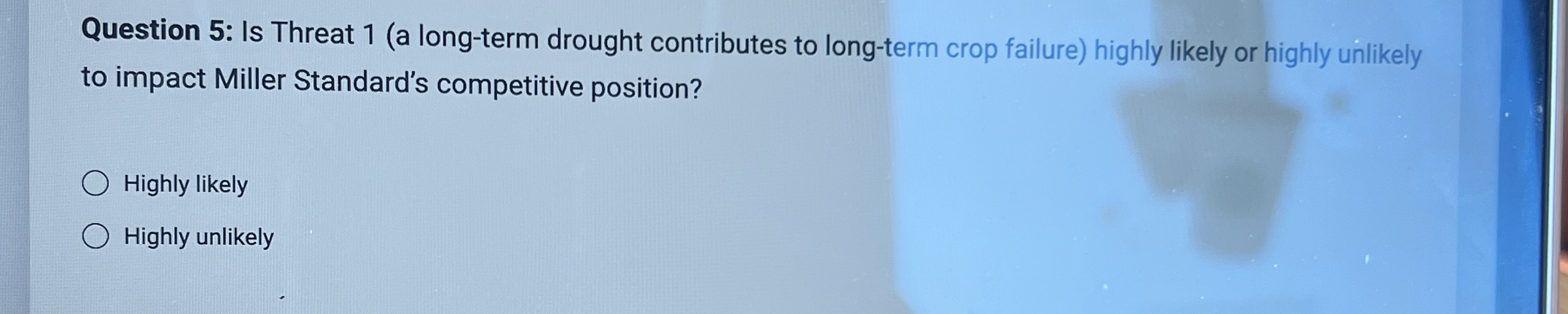  Question 5: Is Threat 1(a long-term drought contributes to long-term crop