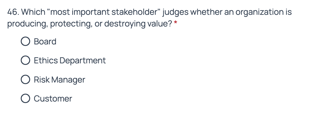  Which "most important stakeholder" judges whether an organization is producing, protecting,